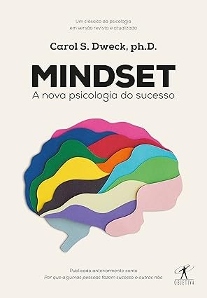 Mindset: a nova psicologia do sucesso